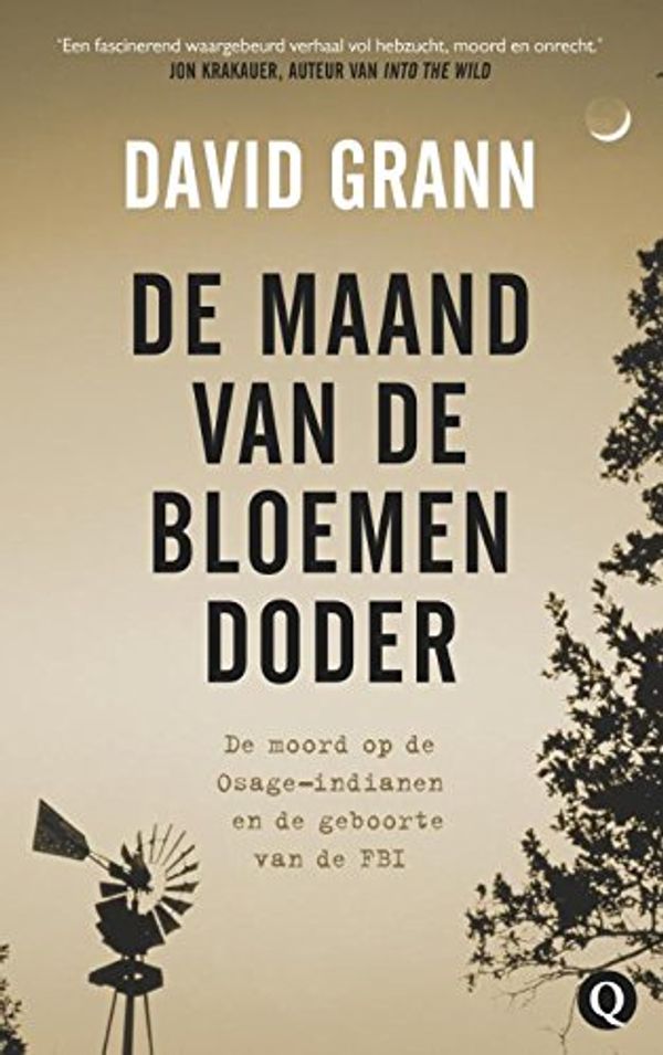 Cover Art for 9789021404332, De maand van de bloemendoder by David Grann