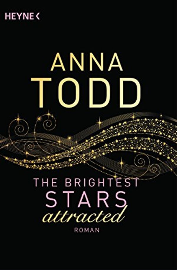 Cover Art for 9783453580664, The Brightest Stars - attracted: Roman by Anna Todd