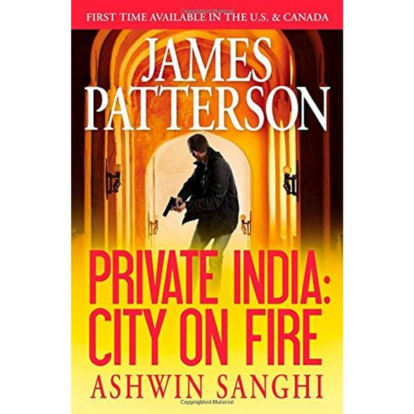 Cover Art for 9781455560820, Private India: City on Fire by James Patterson, Ashwin Sanghi