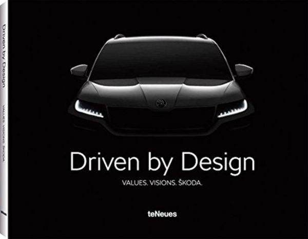Cover Art for 9783961710034, SKODA : Driven by DesignDriven by Design by Teneues