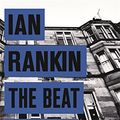 Cover Art for 9781409156482, The Beat Goes On: The Complete Rebus Stories by Ian Rankin