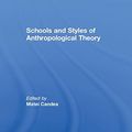 Cover Art for 9781138229716, Schools and Styles of Anthropological Theory by Matei Candea