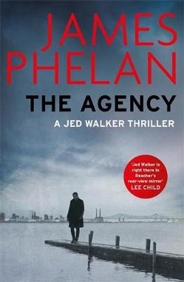 Cover Art for 9781472127242, The Agency by James Phelan