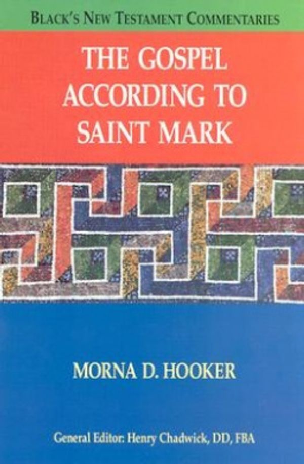 Cover Art for 9781565630109, The Gospel According to St. Mark (Black's New Testament Commentary) by Morna Dorothy Hooker