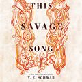 Cover Art for 9781504736299, This Savage Song (Monsters of Verity) by Victoria Schwab