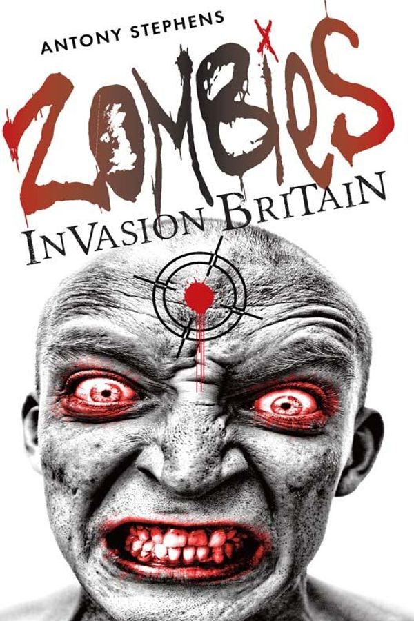 Cover Art for 9781909304918, Zombies Invasion Britain by Antony Stephens, Chris Newton