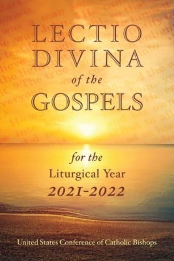Cover Art for 9781601376879, Lectio Divina of the Gospels 2021-2022 by United States Conference of Catholic Bishops
