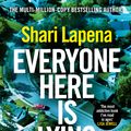 Cover Art for 9781787635654, Everyone Here is Lying by Shari Lapena