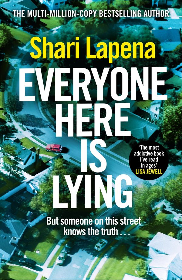 Cover Art for 9781787635654, Everyone Here is Lying by Shari Lapena