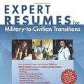 Cover Art for 9781593571818, Expert Resumes for Military-To-Civilian Transitions by Wendy S. Enelow, Louise M. Kursmark