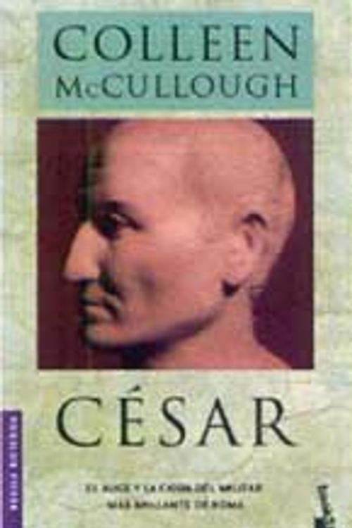 Cover Art for 9788408040019, César by Colleen McCullough