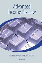 Cover Art for 9781876124557, Advanced Income Tax Law by Peter Baker, Sonia Deaner, Geoff Cliff