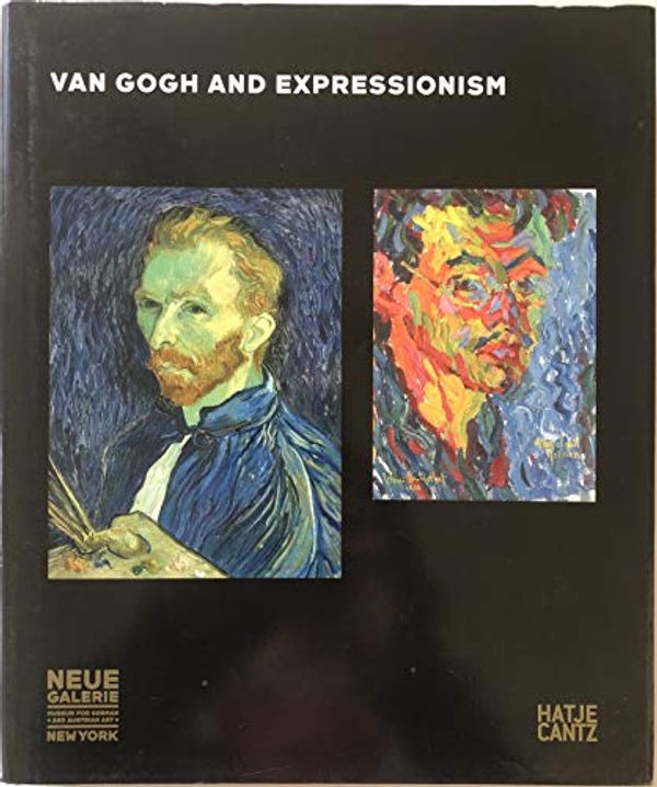Cover Art for 9783775719162, Van Gogh and Expressionsim by Vincent van Gogh, Patrick Bridgewater