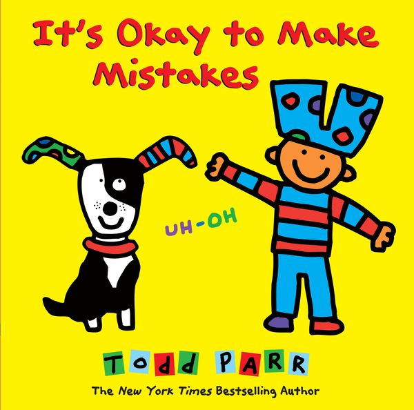 Cover Art for 9780316406321, It's Okay to Make Mistakes by Todd Parr