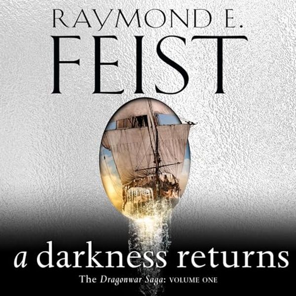 Cover Art for B0CYVRLZL5, A Darkness Returns by Raymond E. Feist