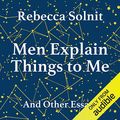 Cover Art for B00R8BIPEM, Men Explain Things to Me by Rebecca Solnit