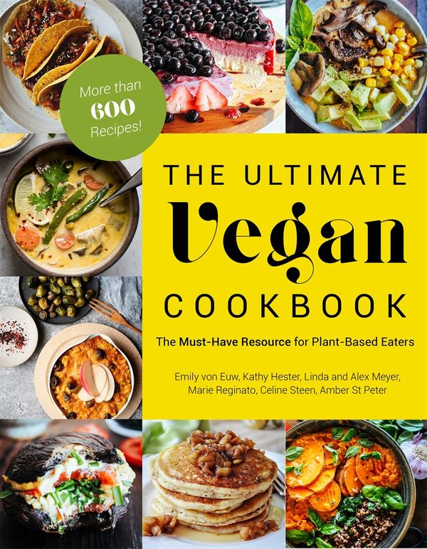 Cover Art for 9781624146411, The Ultimate Vegan Cookbook: The Must-Have Resource for Plant-Based Eaters by Emily von Euw