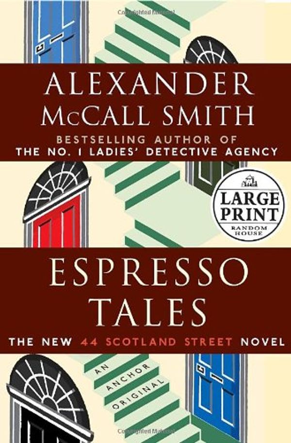 Cover Art for 9780739326466, Espresso Tales by Alexander McCall Smith