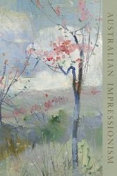 Cover Art for 9780724102815, Australian Impressionism by Terence Lane