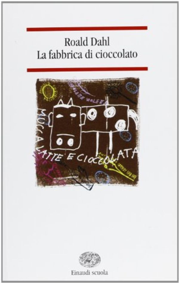 Cover Art for 9788828604488, La fabbrica di cioccolato by Roald Dahl