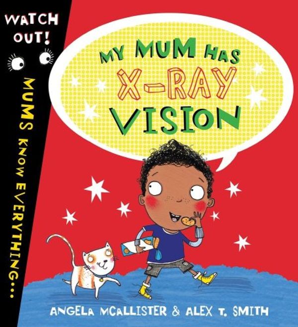 Cover Art for 9781407105376, My Mom Has X-Ray Vision by Angela McAllister