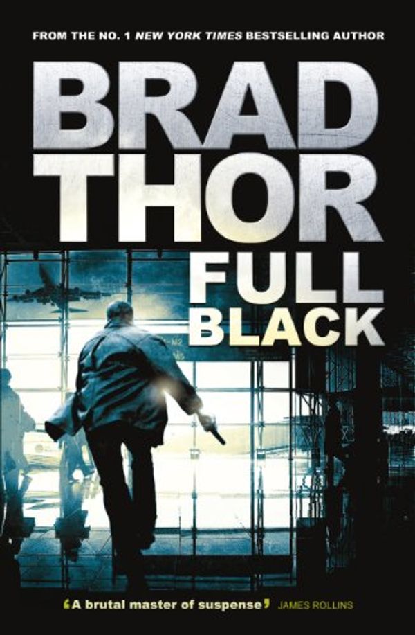 Cover Art for 9781444712384, Full Black (Scot Harvath 10) by Brad Thor