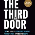 Cover Art for B07X3WYMRP, {Alex Banayan} : Hardcover The Third Door: The Wild Quest to Uncover How The World's Most Successful People Launched Their Careers by 
