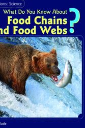 Cover Art for 9781404242029, What Do You Know about Food Chains and Food Webs? by Suzanne Slade