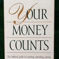 Cover Art for 9780965111409, Your money counts : the biblical guide to earning, spending, saving, investing, giving, and getting out of debt by Miles O'Brien Riley