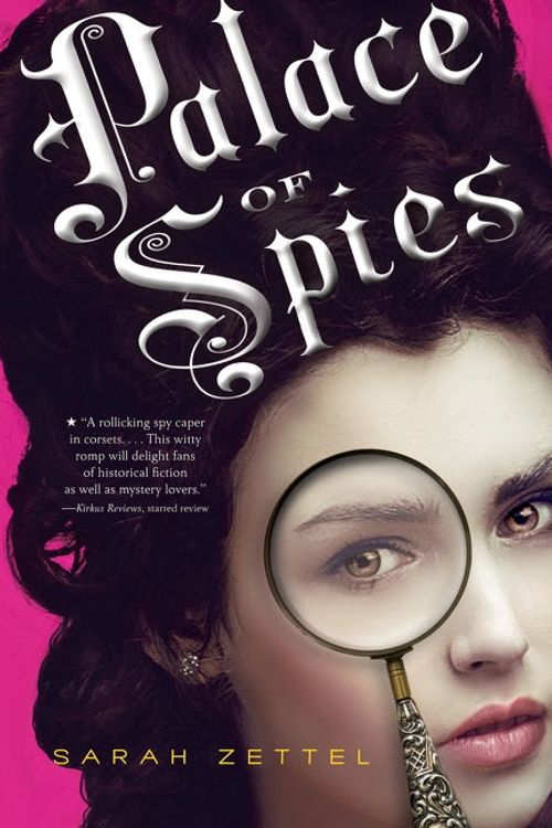 Cover Art for 9780544336179, Palace of Spies by Zettel B.a., Sarah