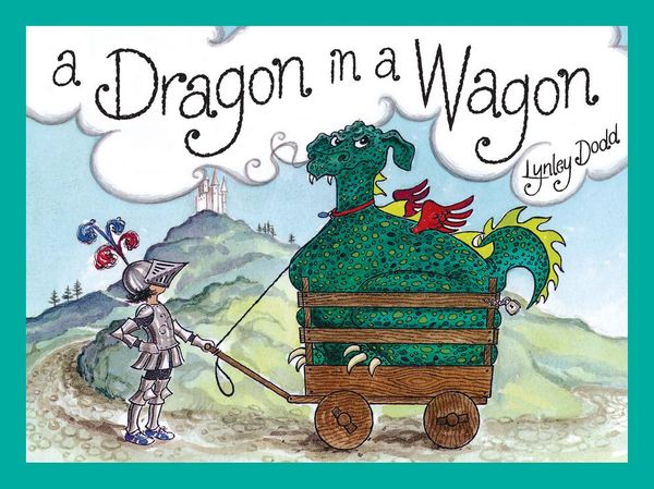 Cover Art for 9780143772576, Dragon in a Wagon A by Lynley Dodd
