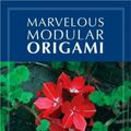 Cover Art for 9781568813165, Marvelous Modular Origami by Meenakshi Mukerji