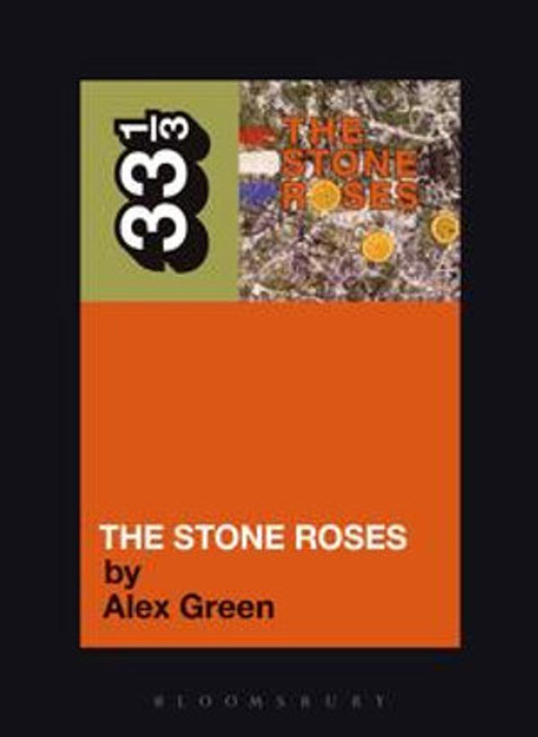 Cover Art for 9781441171290, Stone Roses' The Stone Roses by Alex Green