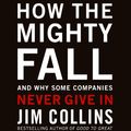 Cover Art for 9780061939235, How The Mighty Fall by Jim Collins