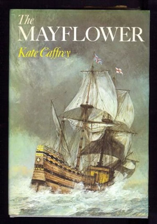 Cover Art for 9780812816792, The Mayflower. by Kate Caffrey