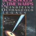 Cover Art for 9780393035056, Black Holes and Time Warps : Einstein's Outrageous Legacy by Kip S. Thorne