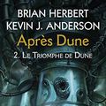 Cover Art for 9782266189453, Après Dune, Tome 2 : Le triomphe de Dune by Brian Herbert, Kevin J. Anderson