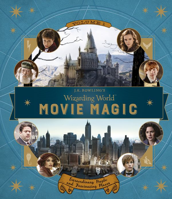 Cover Art for 9780763695828, J.K. Rowling's Wizarding WorldMovie Magic Volume One: Extraordinary People an... by Jody Revenson