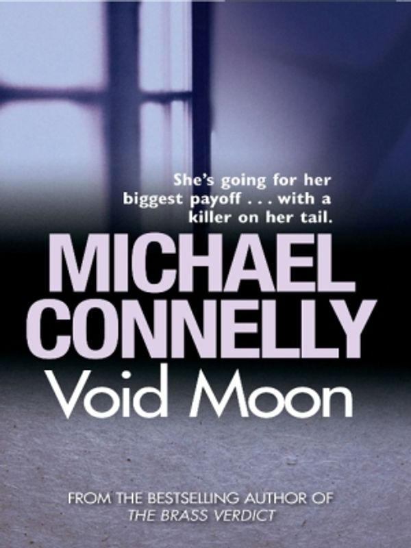 Cover Art for 9781742698427, Void Moon by Michael Connelly