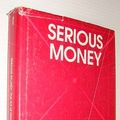 Cover Art for 9780943570112, Serious Money by Nick Murray