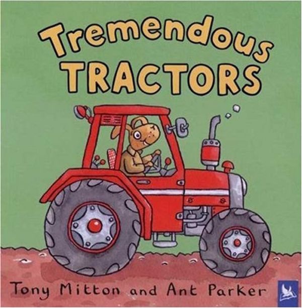 Cover Art for 9780753455999, Tremendous Tractors (Amazing Machines) by Tony Mitton