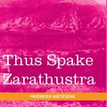 Cover Art for 9781616402365, Thus Spake Zarathustra by Friedrich Wilhelm Nietzsche