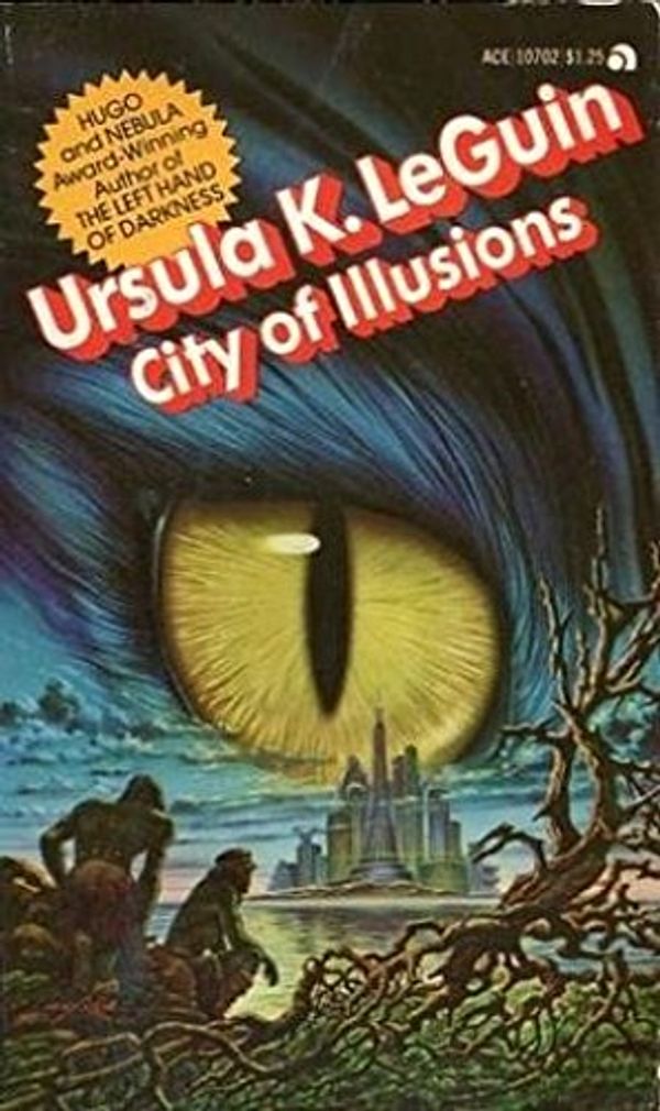Cover Art for 9780441107025, City of Illusions by Ursula K. LeGuin