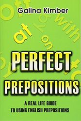Cover Art for 9780595375776, Perfect Prepositions by Galina Kimber