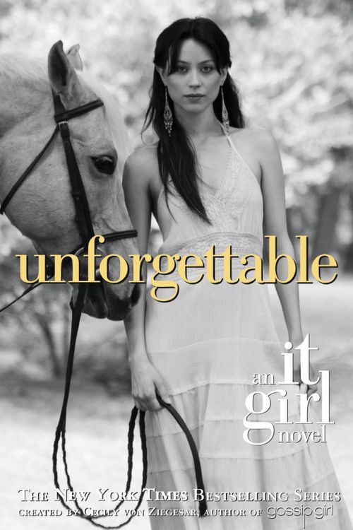 Cover Art for 9780316113489, The It Girl #4: Unforgettable by Von Ziegesar, Cecily