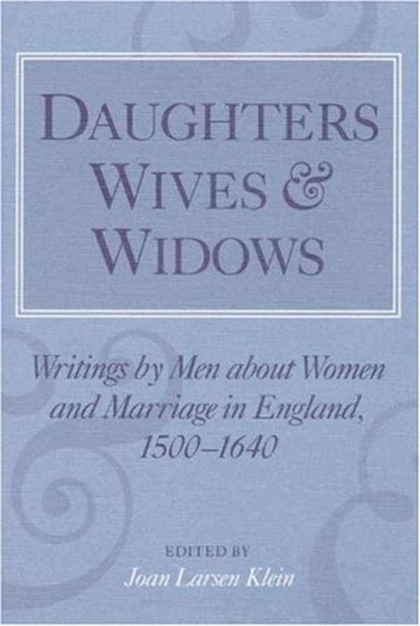 Cover Art for 9780252062063, Daughters, Wives, and Widows by Joan Larsen Klein