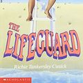 Cover Art for 9780590432030, The Lifeguard by Richie Tankersley Cusick