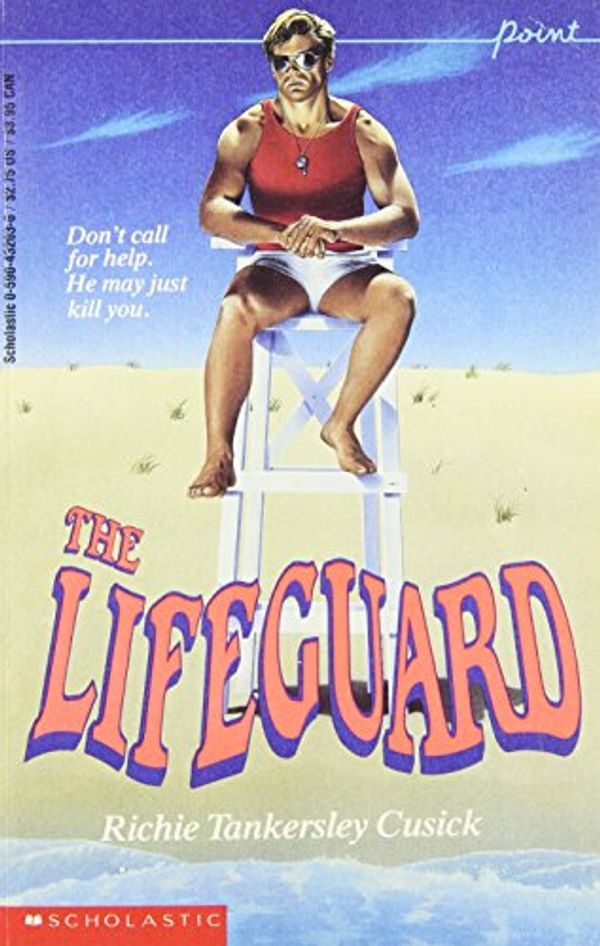 Cover Art for 9780590432030, The Lifeguard by Richie Tankersley Cusick
