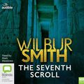 Cover Art for 9780655645610, The Seventh Scroll: 2 by Wilbur Smith