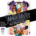 Cover Art for B07GZRH2F7, The Magic Misfits: The Second Story: The Magic Misfits, Book 2 by Neil Patrick Harris